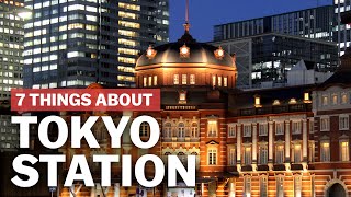 7 Things to know about Tokyo Station  japanguidecom [upl. by Adall]