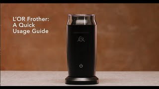 LOR Milk Frother A Quick Usage Guide [upl. by Aitenev818]