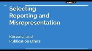 Selective Reporting and Misrepresentation of data Research and Publication ethics Phd coursework [upl. by Cottrell]