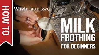 How To Milk Frothing for Beginners 5 Tips [upl. by Nadoj217]