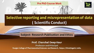 Selective reporting and misrepresentation of data  Scientific Conduct [upl. by Harol]